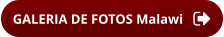 GALERIA DE FOTOS Malawi